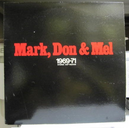 Mark, Don & Mel 1969-71