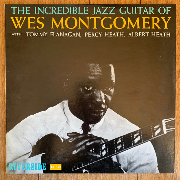 The Incredible Jazz Guitar Of Wes Montgomery