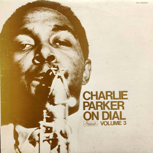 Charlie Parker On Dial Volume 3