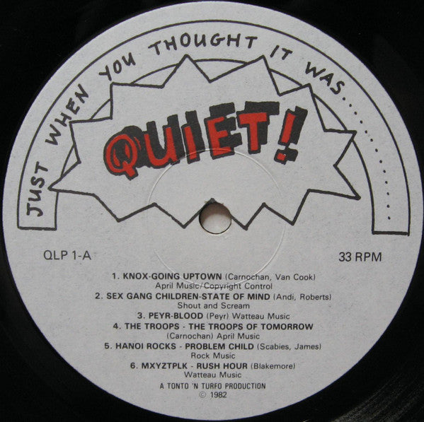 Just When You Thought It Was... Quiet!