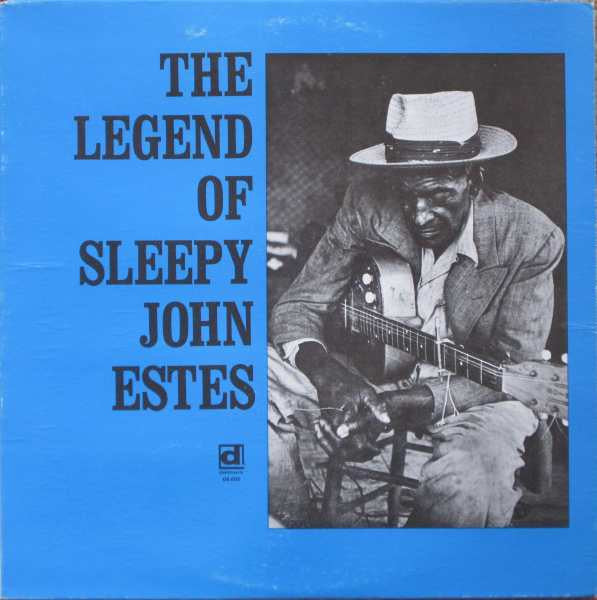 The Legend Of Sleepy John Estes