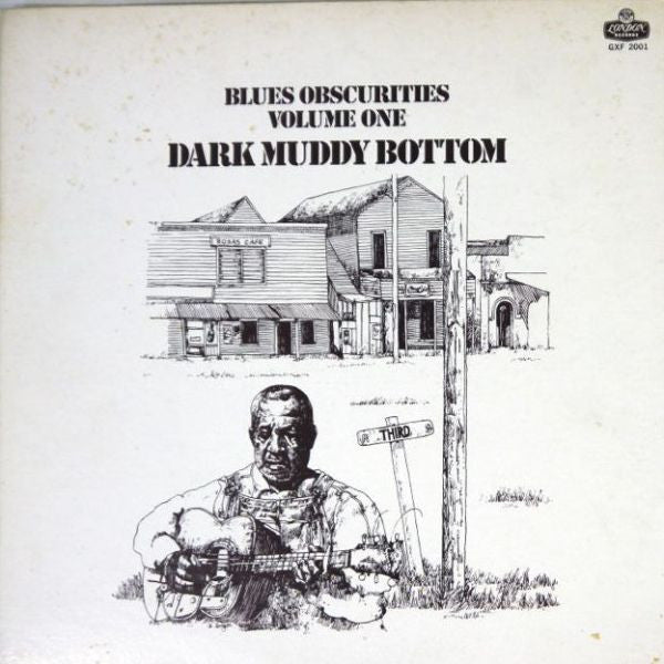 Blues Obscurities Volume One Dark Muddy Bottom