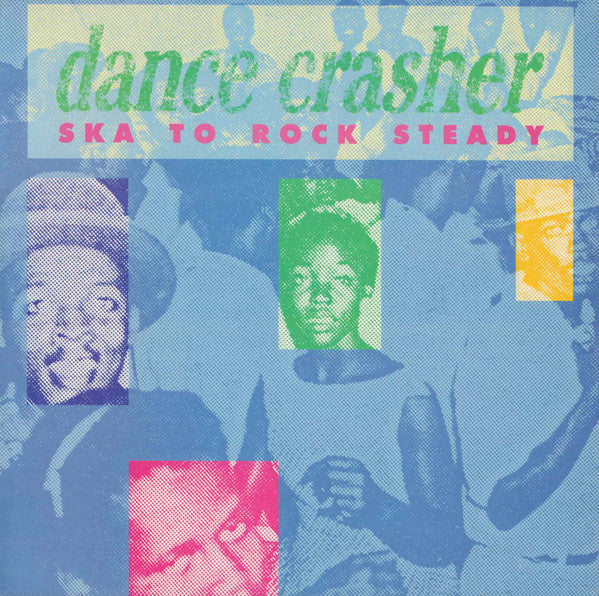 Dance Crasher (Ska To Rock Steady)