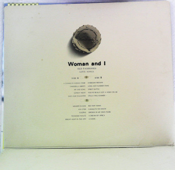 Woman & I… (Old Fashioned Love Songs) = ウーマン・アンド・アイ…オールド・フェシッョンド・ラヴ・ソングス