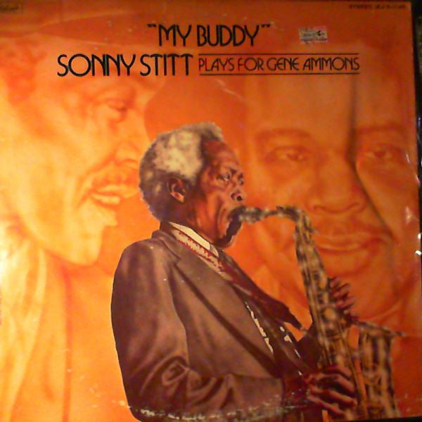 My Buddy: Sonny Stitt Plays For Gene Ammons