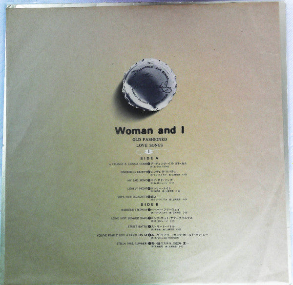 Woman & I… (Old Fashioned Love Songs) = ウーマン・アンド・アイ…オールド・フェシッョンド・ラヴ・ソングス