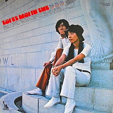 Toi Et Moi In The U.S.A.