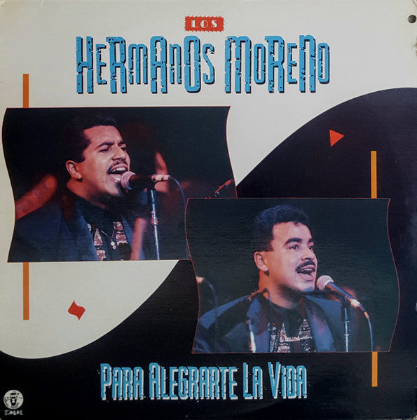 Master Release: Para Alegrarte La Vida by Los Hermanos Moreno