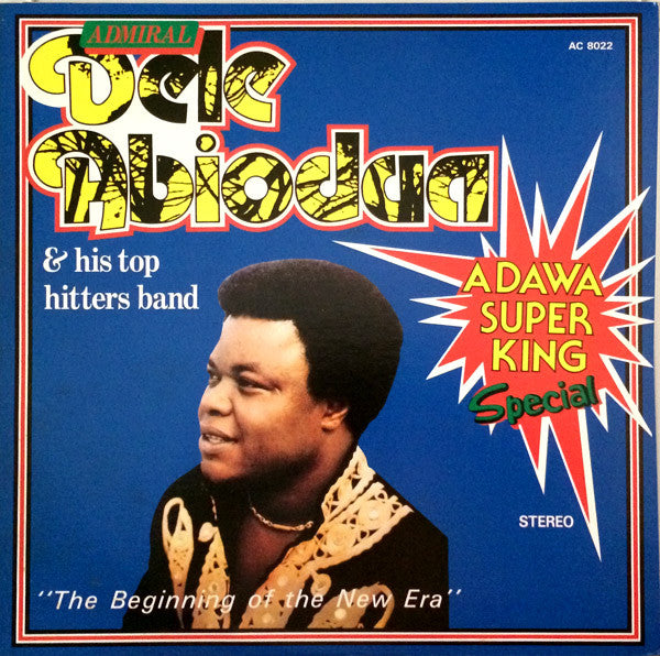 The Beginning Of The New Era - Adawa Super King Special