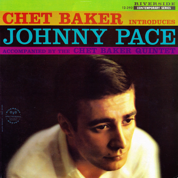 Chet Baker Introduces Johnny Pace Accompanied By The Chet Baker Quintet
