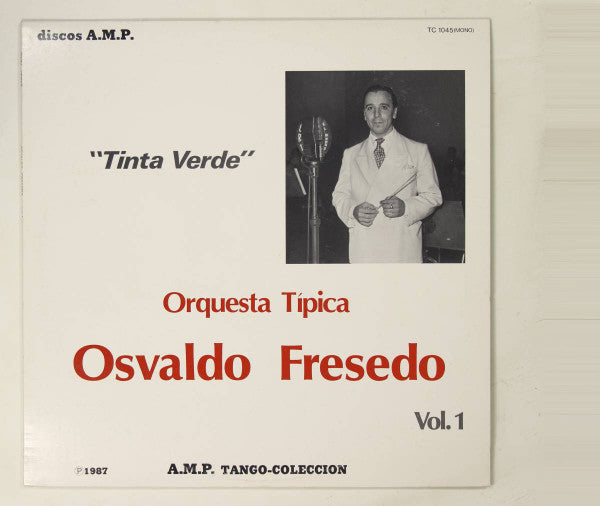 Tinta Verde Orquesta Típica Osvaaldo Fresedo Vol.1