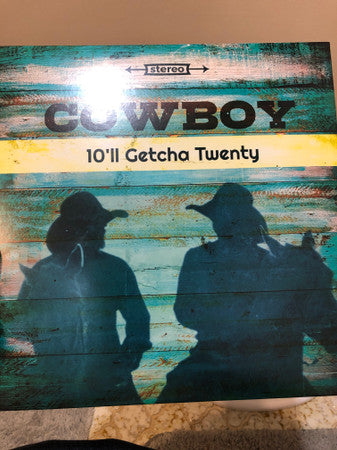 10’ll Getcha Twenty