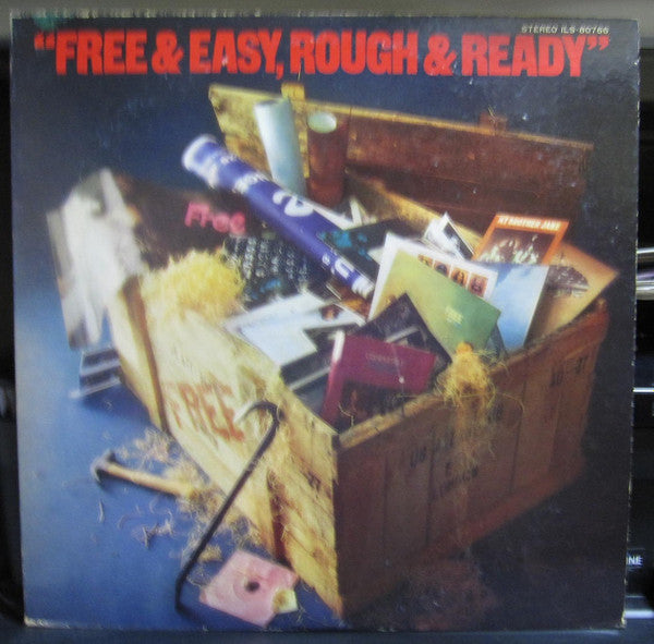 Free N' Easy, Rough N' Ready