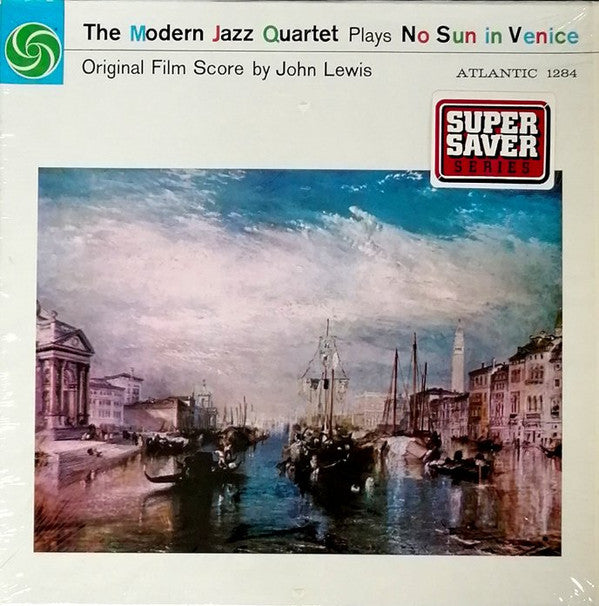 The Modern Jazz Quartet Plays One Never Knows (Original Film Score For “No Sun In Venice”)