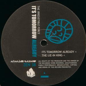 Master Release: It's Tomorrow Already by The Irresistible Force