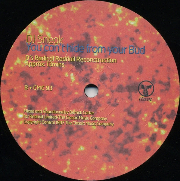 You Can't Hide From Your Bud