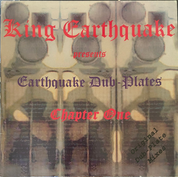 Earthquake Dub-Plates Chapter One