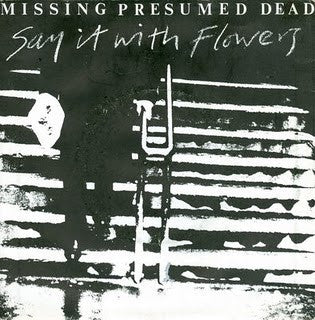 Missing Presumed Dead