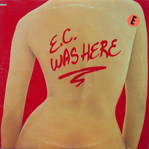 E.C. Was Here