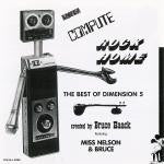 Listen Compute Rock Home (The Best Of Dimension 5) 