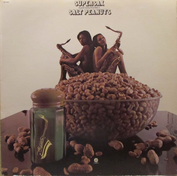 Salt Peanuts (Supersax Plays Bird, Volume 2)
