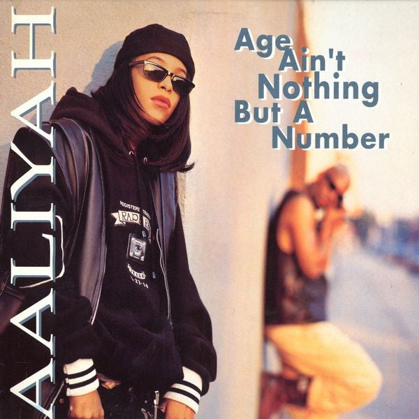 Age Ain't Nothing But A Number