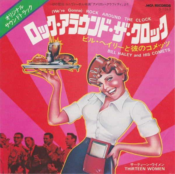 Thirteen Women / (We're Gonna) Rock Around The Clock