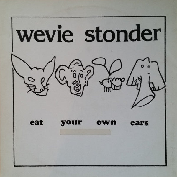 Eat Your Own Ears