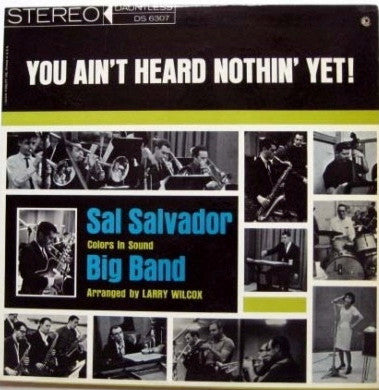 You Ain't Heard Nothin' Yet!