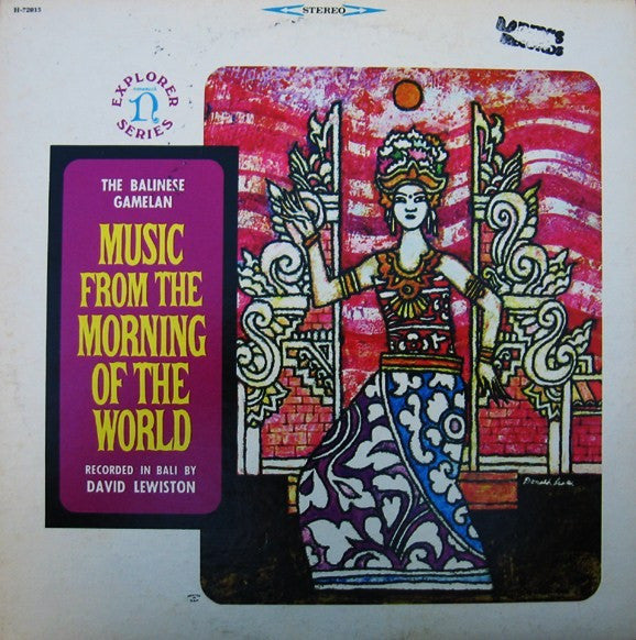 The Balinese Gamelan: Music From The Morning Of The World