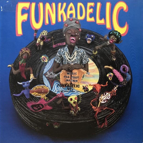 Music For Your Mother - Funkadelic 45s