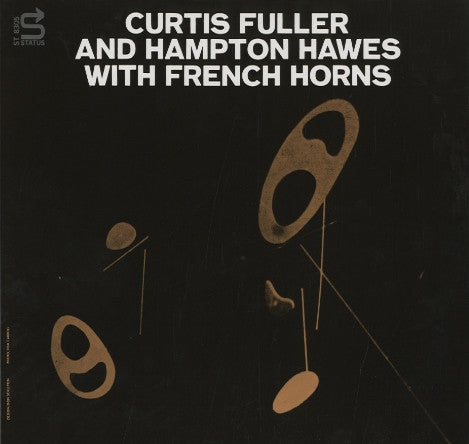 Curtis Fuller And Hampton Hawes With French Horns