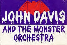 John Davis & The Monster Orchestra
