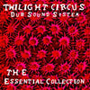 Twilight Circus Dub Sound System - The Essential Collection (LP, Compilation) - Very Good Plus (VG+) / Very Good Plus (VG+)