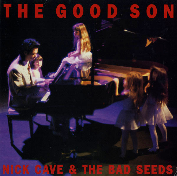 Master Release: The Good Son by Nick Cave & The Bad Seeds