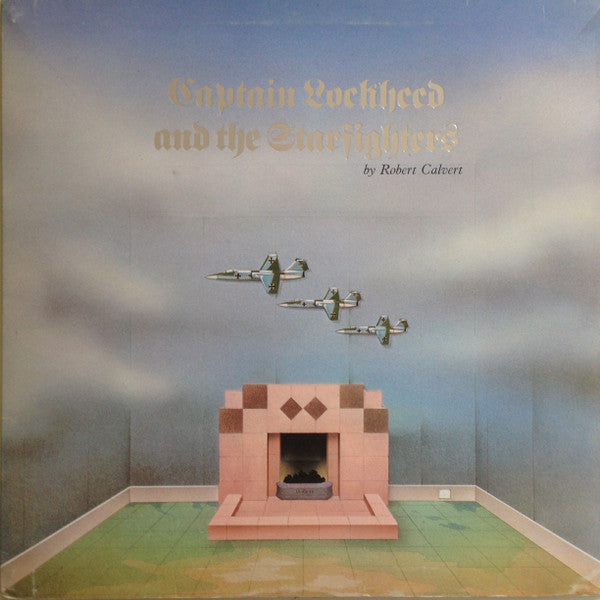 Master Release: Captain Lockheed And The Starfighters by Robert Calvert
