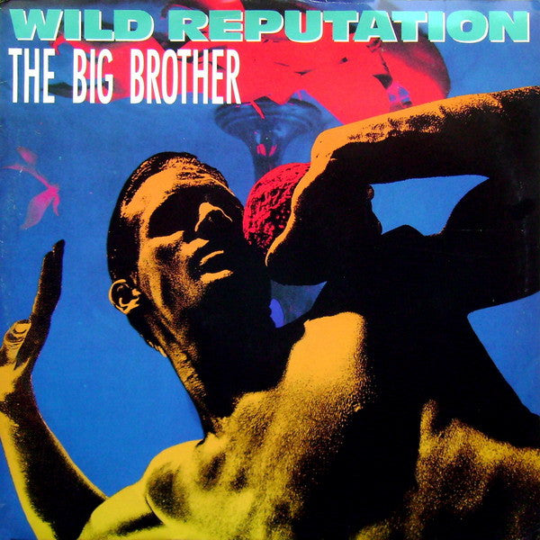 Master Release: Wild Reputation by The Big Brother