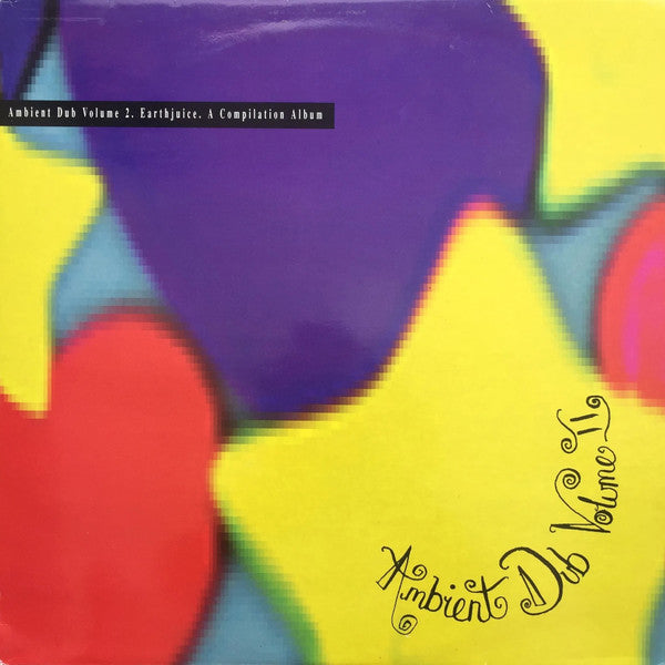 Release: Ambient Dub Volume 2. Earthjuice. (A Compilation Album)-Vinyl-UK-1993-RBADLP3-232133