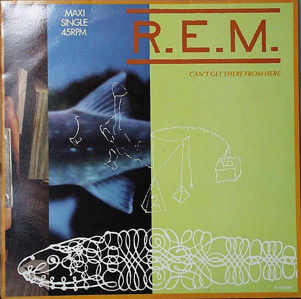 Master Release: Cant Get There From Here by R.E.M.