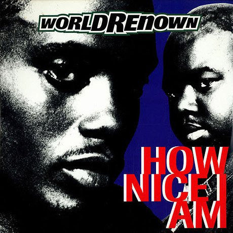 Master Release: How Nice I Am by World Renown