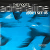 The Roots - Adrenaline / Don't See Us (Vinyl, 12