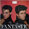 Wham! - Fantastic (Vinyl, LP, Album, Stereo) Good Plus (G+) / Good Plus (G+)