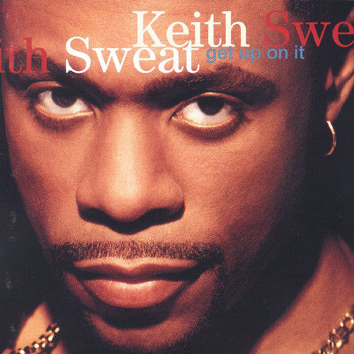 Master Release: Get Up On It by Keith Sweat
