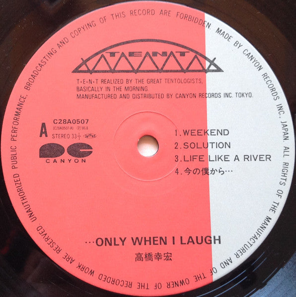...Only When I Laugh = ...笑っている時だけ
