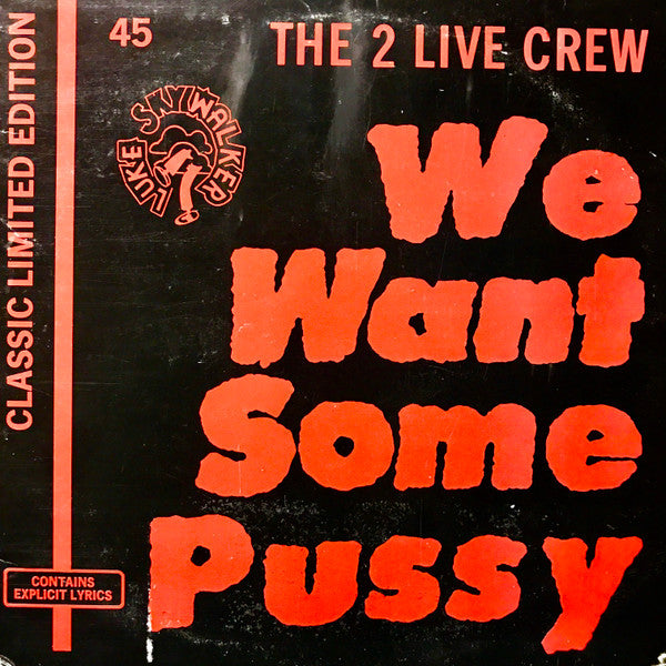 Master Release: We Want Some Pussy! by The 2 Live Crew