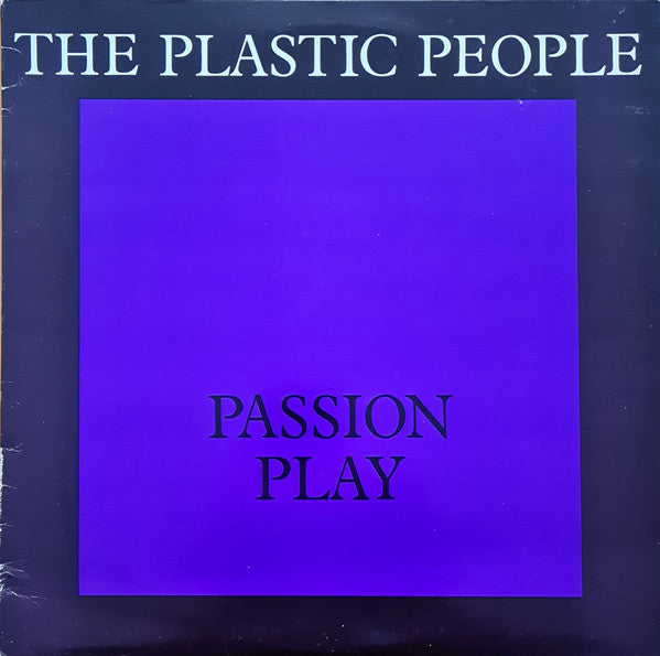 Master Release: Passion Play by The Plastic People Of The Universe