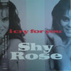 Shy Rose - I Cry For You (Vinyl, 12