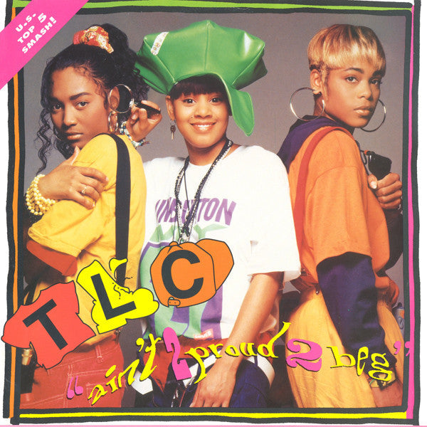Master Release: Ain't 2 Proud 2 Beg by TLC