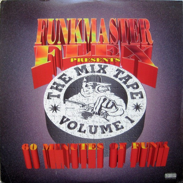 Master Release: The Mix Tape Volume 1 (60 Minutes Of Funk) by Funkmaster Flex