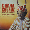 Various - Ghana Soundz (Afro-beat, Funk & Fusion In 70’s Ghana) (2xVinyl, LP, Compilation) Near Mint (NM or M-) / Very Good Plus (VG+)